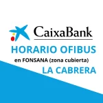 Cartel general para indicar fechas de visita del Ofibus de CaixaBank en La Cabrera